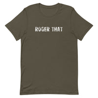 Soft and lightweight unisex t-shirt "ROGER THAT"