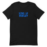 Unisex soft, lightweight with a little stretch t-shirt "KIND OF HUNGRY"