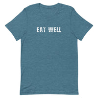 Soft, lightweight unisex t-shirt with the right amount of stretch. "EAT WELL"