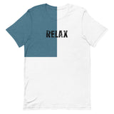 Unisex t-shirt that is the best 100% cotton tee you’ve ever tried. "RELAX"