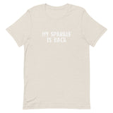 This t-shirt feels soft and lightweight, with just the right amount of stretch "MY SPARKLE IS BACK"