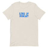 Unisex soft, lightweight with a little stretch t-shirt "KIND OF HUNGRY"