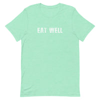 Soft, lightweight unisex t-shirt with the right amount of stretch. "EAT WELL"