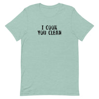 Soft and lightweight, with the right amount of stretch. It's comfortable and flattering for all. "I COOK YOU CLEAN"