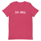 Soft, lightweight unisex t-shirt with the right amount of stretch. "EAT WELL"