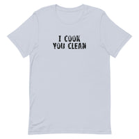 Soft and lightweight, with the right amount of stretch. It's comfortable and flattering for all. "I COOK YOU CLEAN"