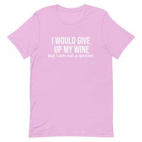 Soft and lightweight t-shirt with just the right amount of stretch "I WOULD GIVE UP WINE"."