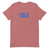 Unisex soft, lightweight with a little stretch t-shirt "KIND OF HUNGRY"