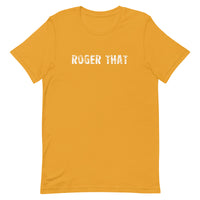 Soft and lightweight unisex t-shirt "ROGER THAT"