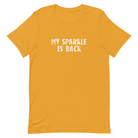 This t-shirt feels soft and lightweight, with just the right amount of stretch "MY SPARKLE IS BACK"