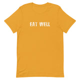 Soft, lightweight unisex t-shirt with the right amount of stretch. "EAT WELL"