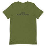 Soft and lightweight Unisex t-shirt with just the right amount of stretch. "JOE BYE-DONE"