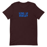 Unisex soft, lightweight with a little stretch t-shirt "KIND OF HUNGRY"