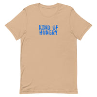 Unisex soft, lightweight with a little stretch t-shirt "KIND OF HUNGRY"