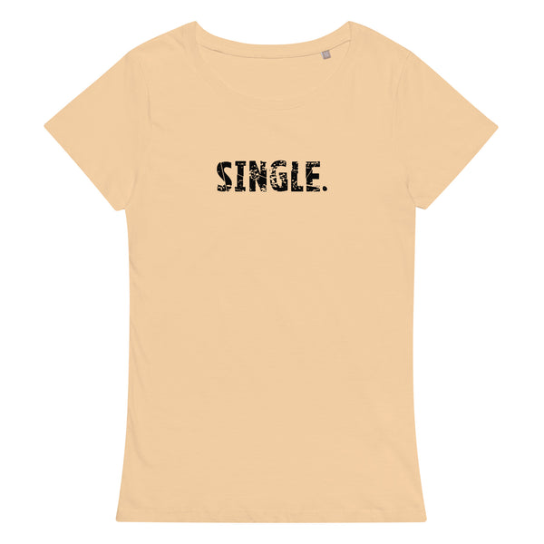 Comfortable, casual, soft women's organic t-shirt. SINGLE –  Twowordstshirts