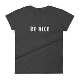 Women's short sleeve cotton t-shirt "BE NICE"