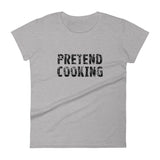 Women's short sleeve t-shirt  "PRETEND COOKING"