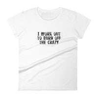 Women's short sleeve T-Shirt - Not too boxy and not too tight. This comfy tee is true to size. "I WORK OUT..."