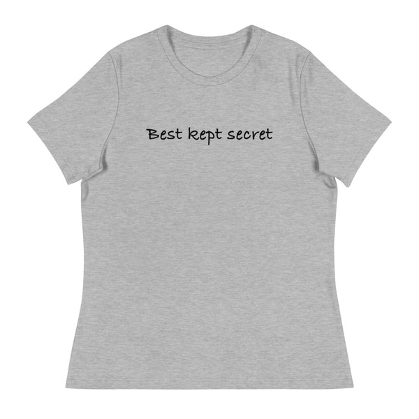 Women's relaxed softest and most comfortable t-shirt you'll ever own. "BEST KEPT SECRET"