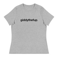 Softest and most comfortable Women's Relaxed T-Shirt "Giddythefup