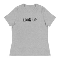 Women's Relaxed T-Shirt that might be the softest and most comfortable women's t-shirt you'll ever own   "LOOK UP"