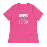 Women's relaxed softest and most comfortable t-shirt you'll ever own.   "NEWS @ 10:00"