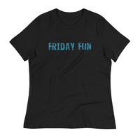 Women's relaxed softest and most comfortable t-shirt you'll ever own. "FRIDAY FUN"