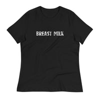 Women's relaxed softest and most comfortable t-shirt you'll ever own. "BREAST MILK"