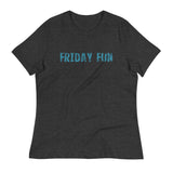 Women's relaxed softest and most comfortable t-shirt you'll ever own. "FRIDAY FUN"