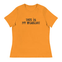 Women's relaxed softest and most comfortable t-shirt you'll ever own. "THIS IS MY WORKOUT"