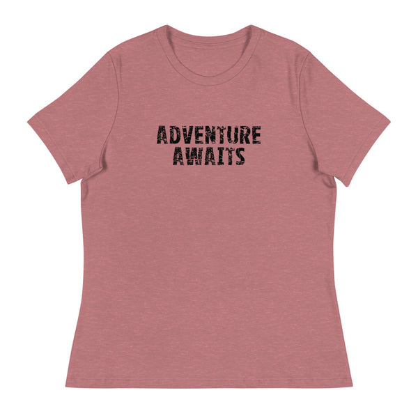 Women's Relaxed T-ShirtWomen's relaxed softest and most comfortable t-shirt you'll ever own. "ADVENTURE AWAITS"