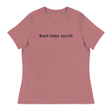 Women's relaxed softest and most comfortable t-shirt you'll ever own. "BEST KEPT SECRET"