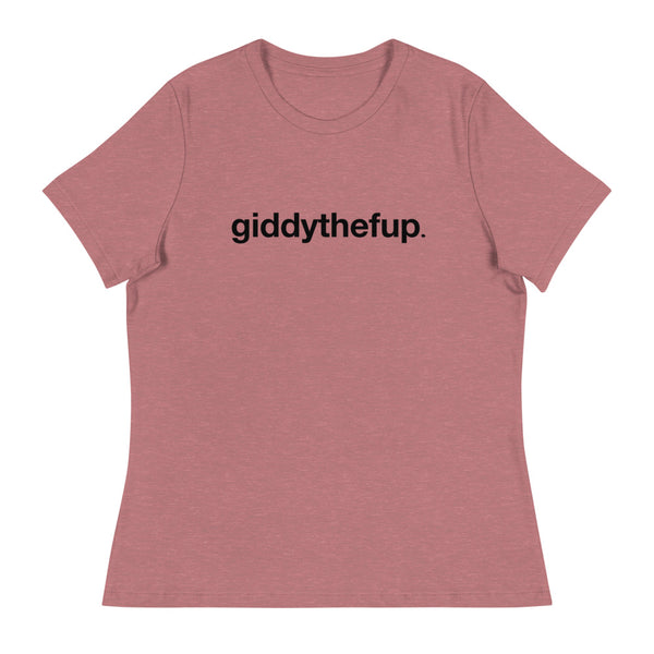 Softest and most comfortable Women's Relaxed T-Shirt "Giddythefup