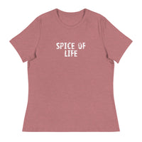 Women's relaxed softest and most comfortable t-shirt you'll ever own.  "SPICE OF LIFE"