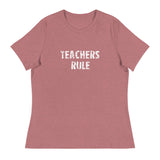 Women's Relaxed T-ShirtWomen's Relaxed T-Shirt that just might be the softest and most comfortable women's t-shirt you'll ever own.  "TEACHERS RULE"