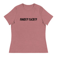 Women's Relaxed T-Shirt - probably the most comfortable t-shirt you will own. Soft and smooth fabric "ANXIETY SOCIETY"