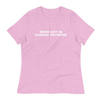 Women's relaxed softest and most comfortable t-shirt you'll ever own. "WERE NOT IN KANSAS ANYMORE"