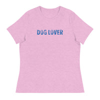 Women's relaxed softest and most comfortable t-shirt you'll ever own. "DOG LOVER"