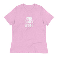 Women's relaxed softest and most comfortable t-shirt you'll ever own. "RUN DON'T WALK"