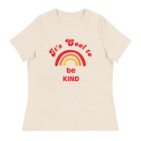 Women's relaxed softest and most comfortable t-shirt you'll ever own. "It's Cool to Be Kind"