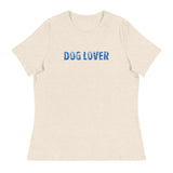 Women's relaxed softest and most comfortable t-shirt you'll ever own. "DOG LOVER"