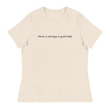 Women's relaxed softest and most comfortable t-shirt you'll ever own. "PARIS IS ALWAYS A GOOD IDEA""