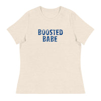 Women's Relaxed T-Shirt that just might be the softest and most comfortable women's t-shirt you'll ever own. "BOOSTED BABE"