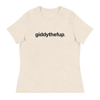 Softest and most comfortable Women's Relaxed T-Shirt "Giddythefup