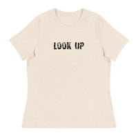 Women's Relaxed T-Shirt that might be the softest and most comfortable women's t-shirt you'll ever own   "LOOK UP"