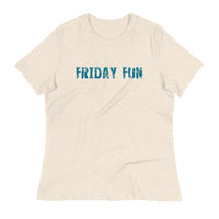 Women's relaxed softest and most comfortable t-shirt you'll ever own. "FRIDAY FUN"