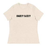 Women's Relaxed T-Shirt - probably the most comfortable t-shirt you will own. Soft and smooth fabric "ANXIETY SOCIETY"