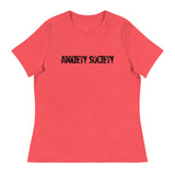 Women's Relaxed T-Shirt - probably the most comfortable t-shirt you will own. Soft and smooth fabric "ANXIETY SOCIETY"