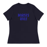 Women's relaxed softest and most comfortable t-shirt you'll ever own. "NURSES RULE"