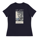 Women's Relaxed T-ShirtWomen's relaxed softest and most comfortable t-shirt you'll ever own. "EVER WORRY?"